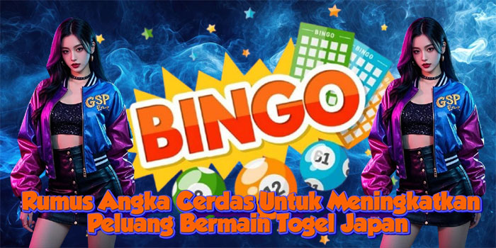 Rumus Angka Cerdas Untuk Meningkatkan Peluang Bermain Togel Japan